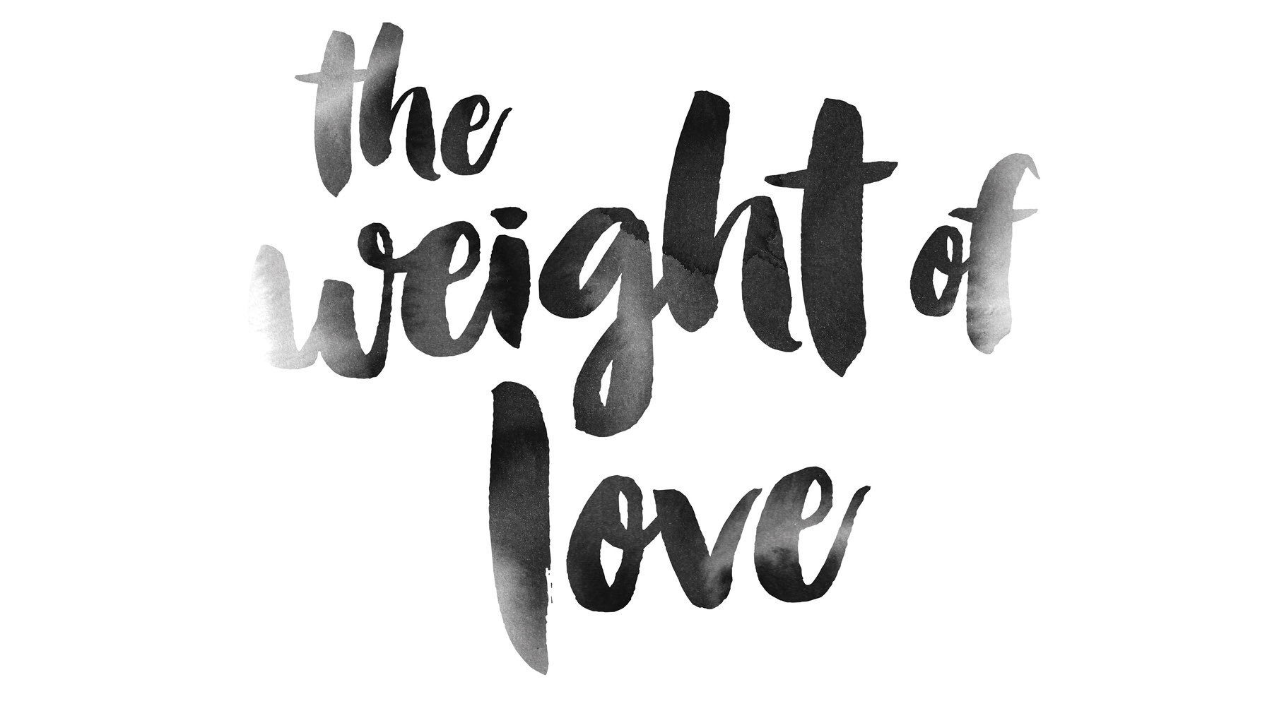 The Weight Of Love Pearsons Ministries International