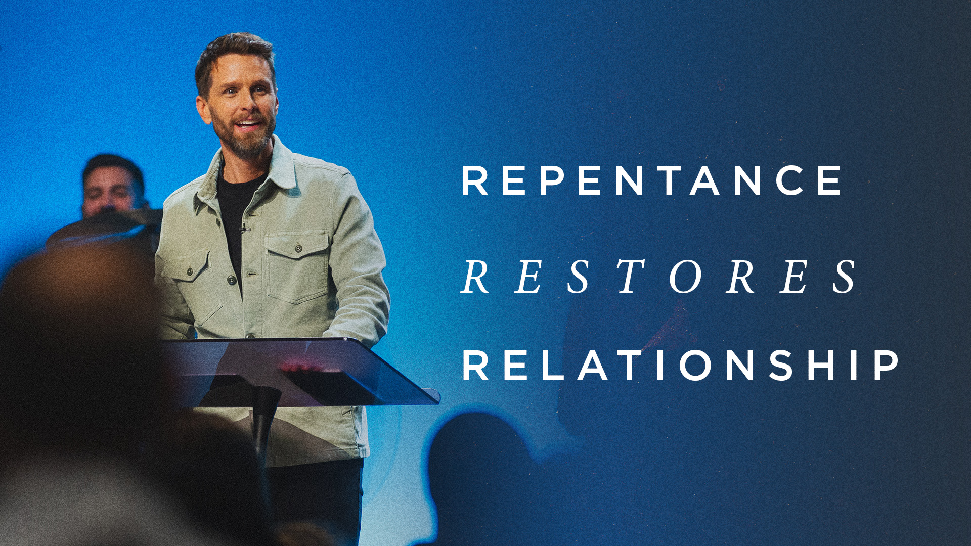 Repentance Restores Relationship - Pearsons Ministries International