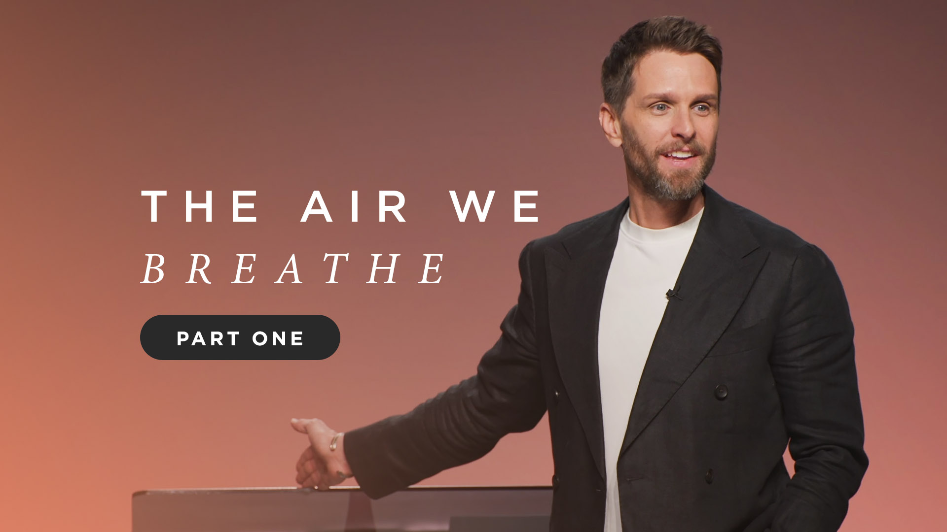 The Air We Breathe Pt. 1 - Pearsons Ministries International